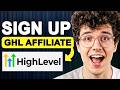 How To Sign Up To GoHighLevel Affiliate Program (Full Guide)