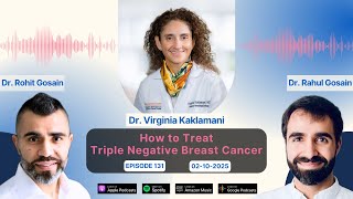 How to Treat Triple Negative Breast Cancer - Discussion with Dr. Virginia Kaklamani