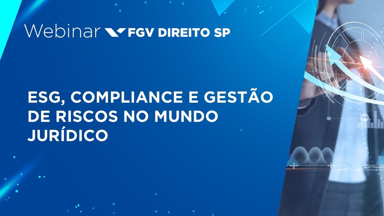 Webinar | ESG, compliance e gestão de riscos no mundo jurídico - YouTube