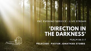 Penzance Baptist - Evening Service - 1/5/2022 - Pastor Jonathan Stobbs