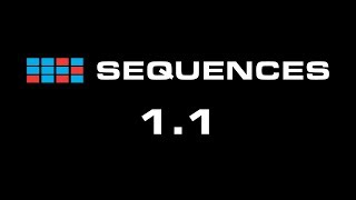 Sequences 1.1 Update
