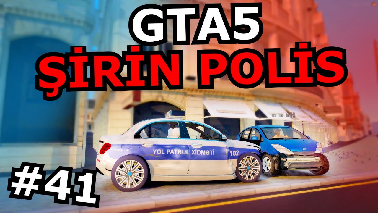 ŞİRİN POLİS MAŞINI [GTA 5] #41 Azərbaycanca