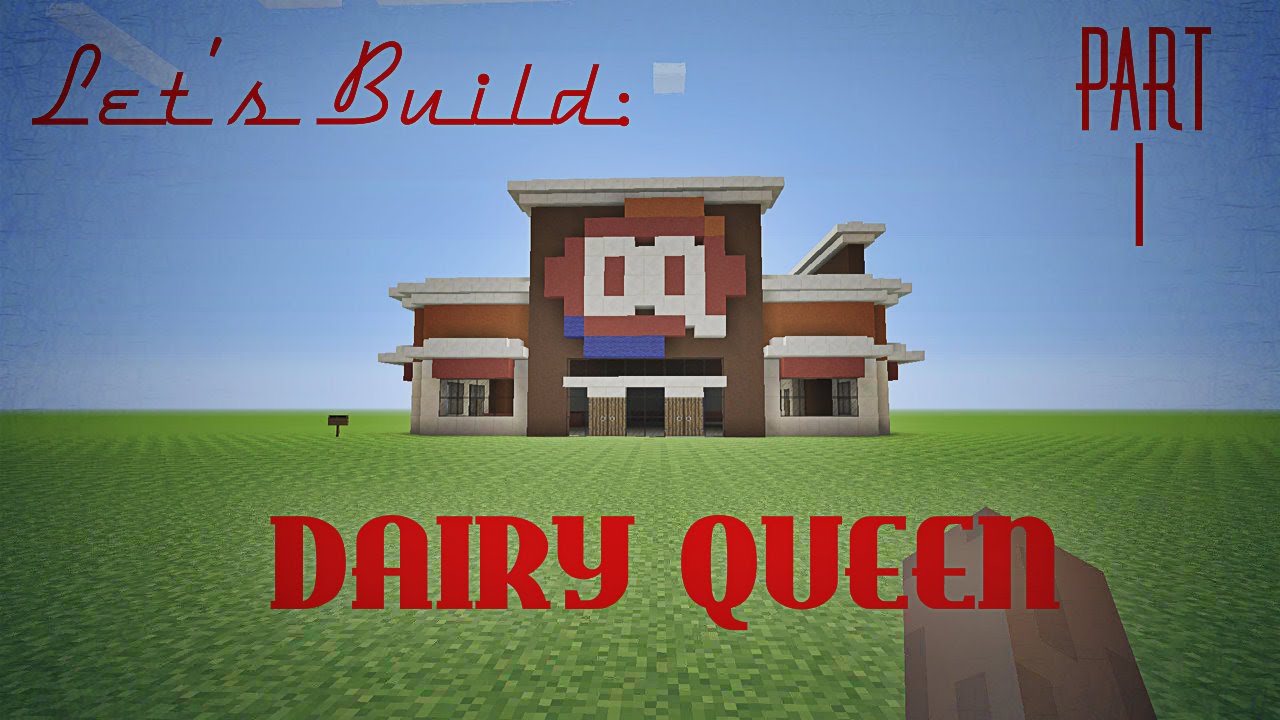 Minecraft Let S Build Dairy Queen Part 1 Youtube