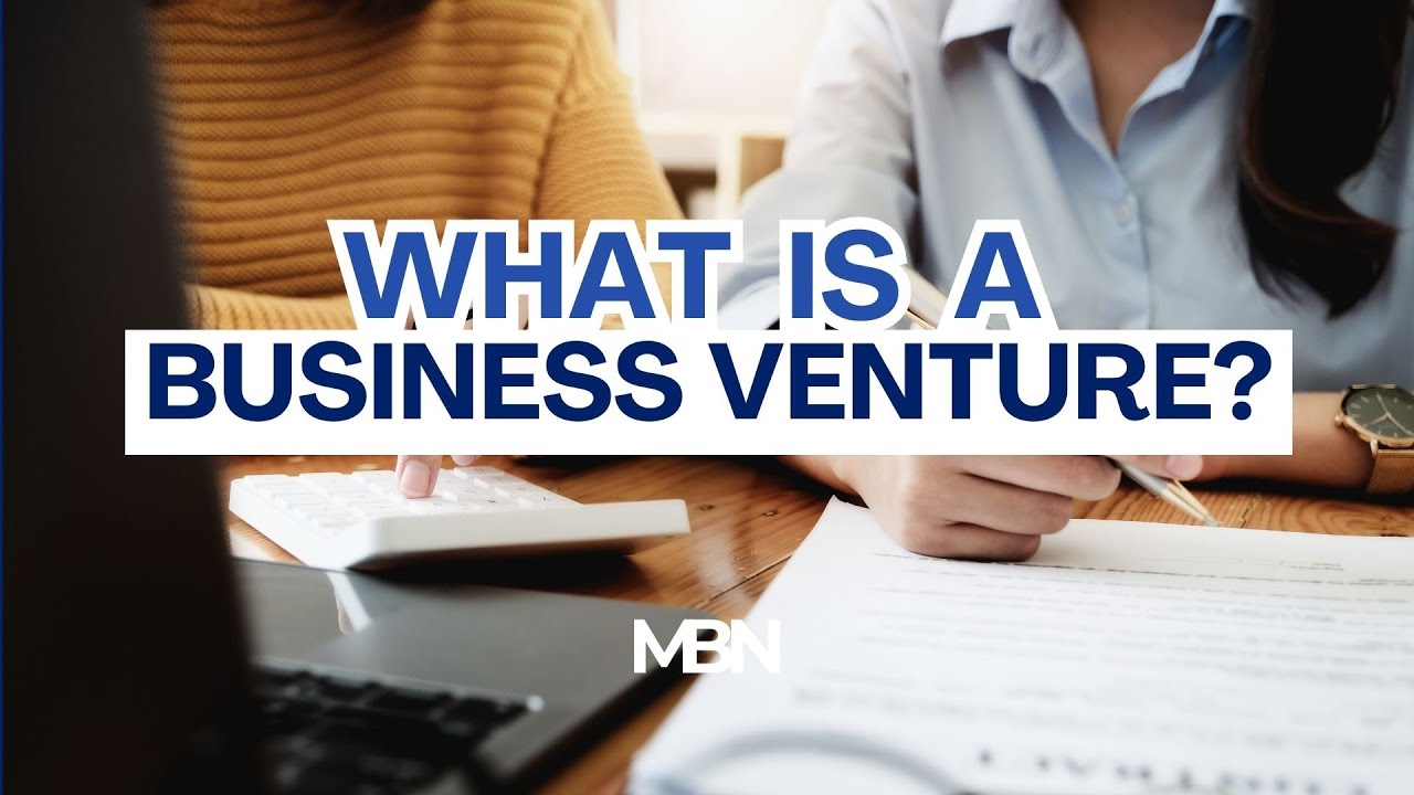 What is a Business Venture? YouTube What is a Business Venture? YouTube