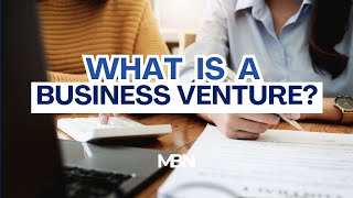 What is a Business Venture?