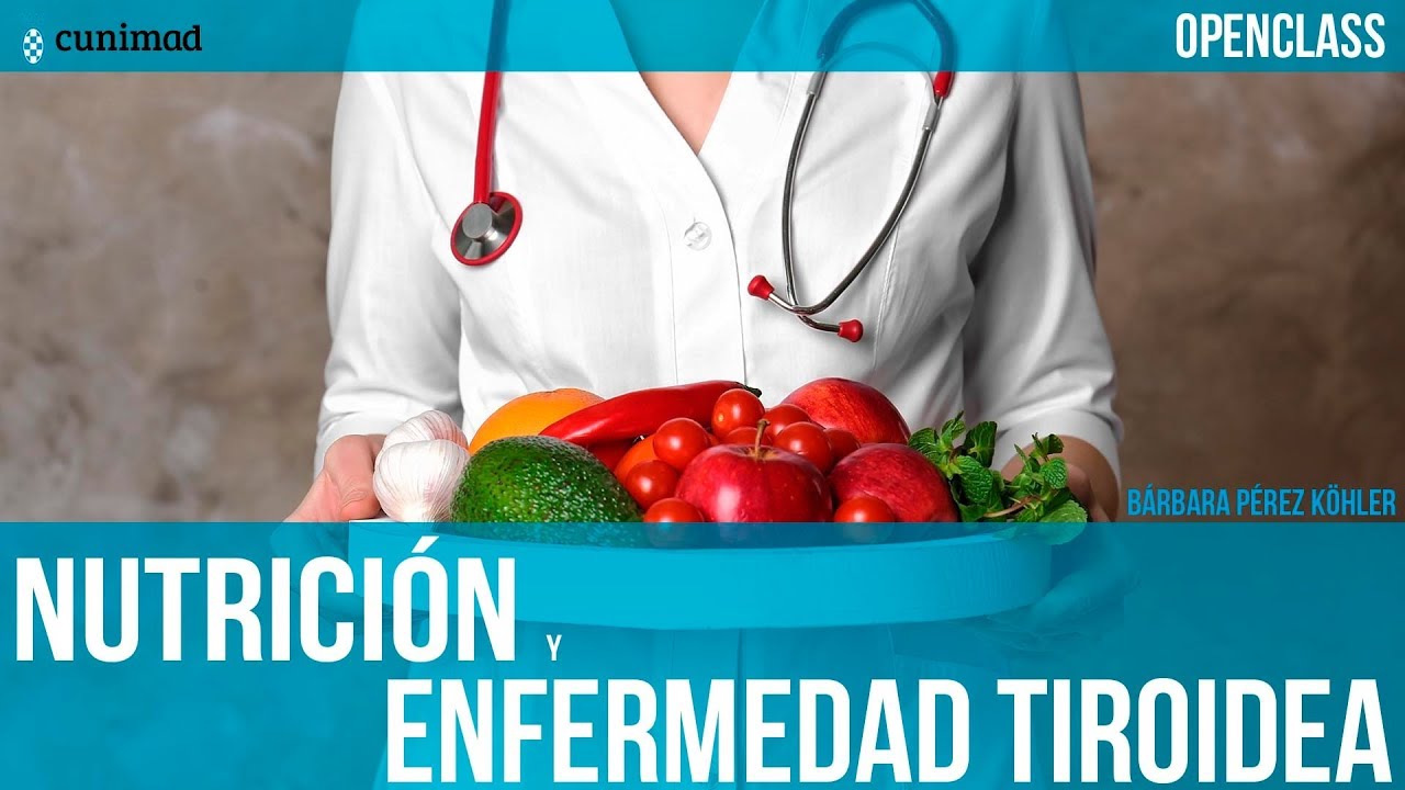 La nutrición y las enfermedades tiroideas