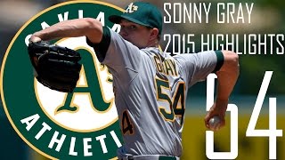 Sonny Gray | Oakland Athletics | 2015 Highlights Mix | HD