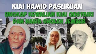 Kiai Hamid Pasuruan Ungkap Kewalian Kiai Qusyairi dan Habib Sholeh Jember