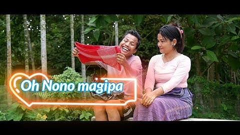 Oh nono magipa//Official Full music video//New Garo Comedy Song//Nova Rangsha ft. DT Junse
