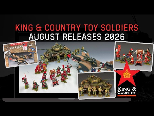 King & Country Toy Soldiers August's Releases - 2026 - YouTube