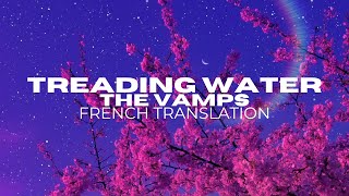 The Vamps- Treading Water (traduction française)