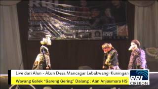 WAYANG GOLEK PUSAKA ARIA KAMUNING 3 LAKON GARENG GERING