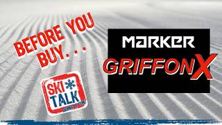 BEFORE YOU BUY: Marker GriffonX Bindings with SkiTalk.com