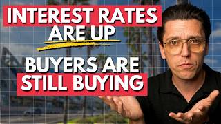 Mortgage Rates Hit 12-Month High. Buyers Are Still Buying. Here's Why That Doesn't Add Up