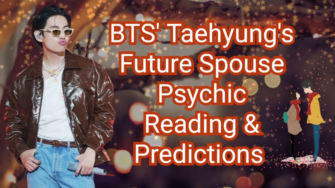 BTS' Taehyung's Future Spouse Psychic Reading & Predictions 🪽 🪶 🪄 ✨ 🧿 🌌 🩷 🦉 