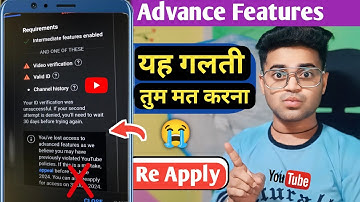 Advance Eligibility Features Disable Problem 😭 YouTube Channel Advance Features Reapply Kaise Kare