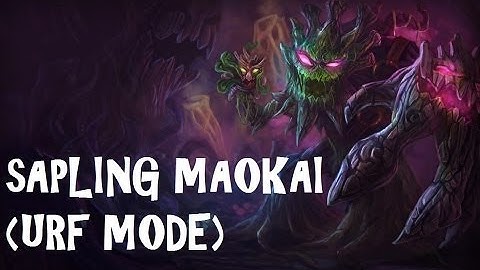 Maokai URF Mode
