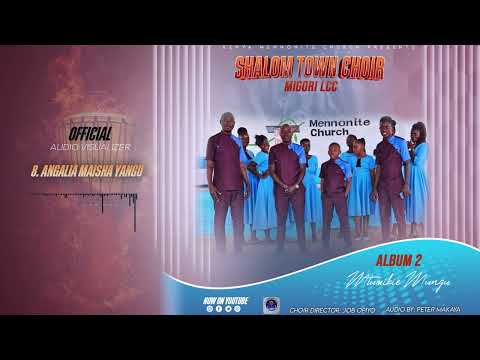 Angalia Maisha Yangu Shalom Choir Official Audio Visualizer
