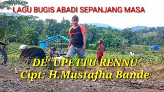 DE' UPETTU RENNU || Cipt: H.Mustafha Bande || Voc: Indar Dewi