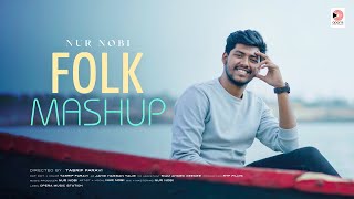 Folk Mashup 2022 - Nur Nobi | Tasrif Faravi | Opera Music Station