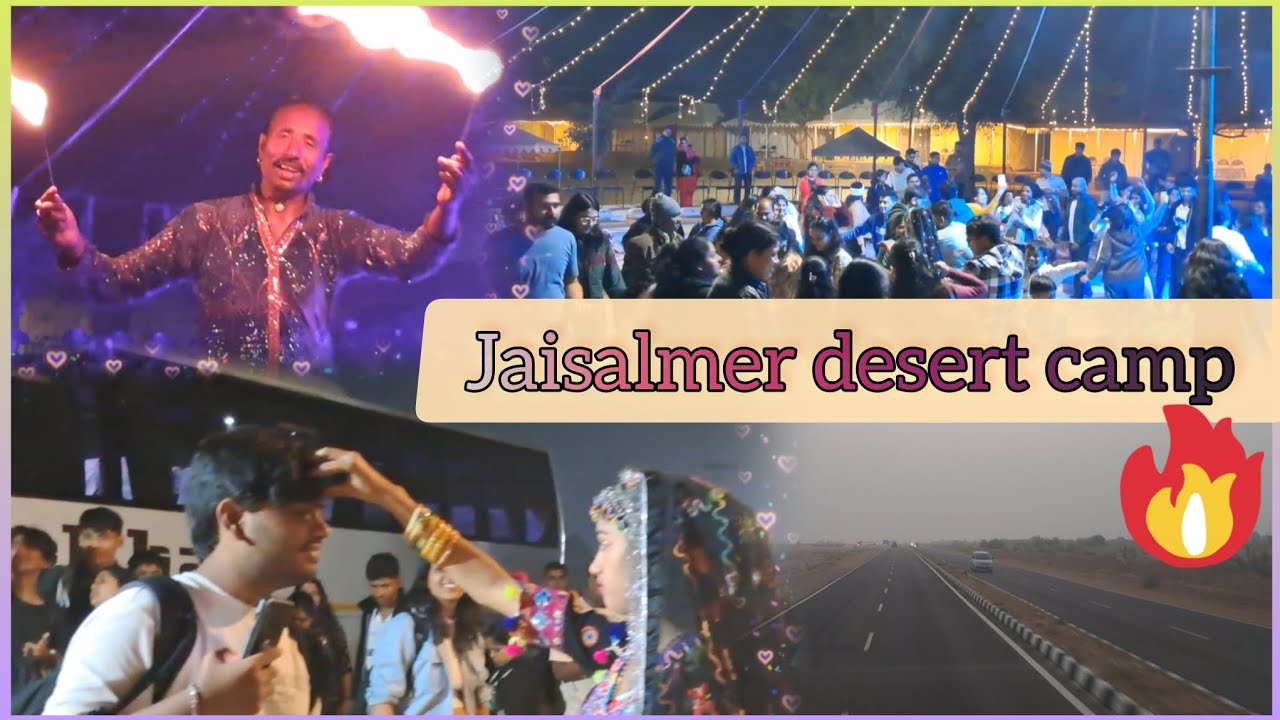 Way to jaisalmer, rajputana desert camp night with cultural activities of rajsthan 