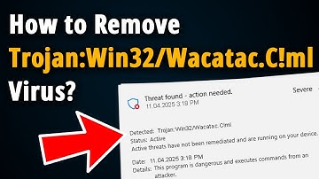 How To Remove Trojan:Win32/Wacatac.C!ml? [ Easy Tutorial ]