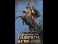 The Birth of a Nation - Most Racist Film in History?