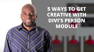 5 Ways To Get Creative With Divis Person Module