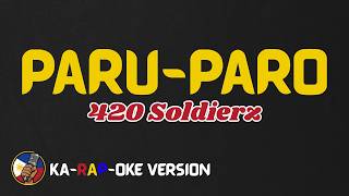 Paruparo  420 Soldierz karaoke Version