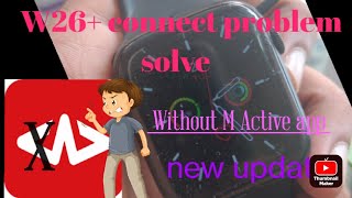 smart watch contact without MActive application screenshot 3