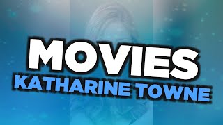 Best Katharine Towne movies