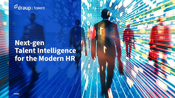Introducing Draup for Talent | The Futuristic Talent Intelligence Platform is here