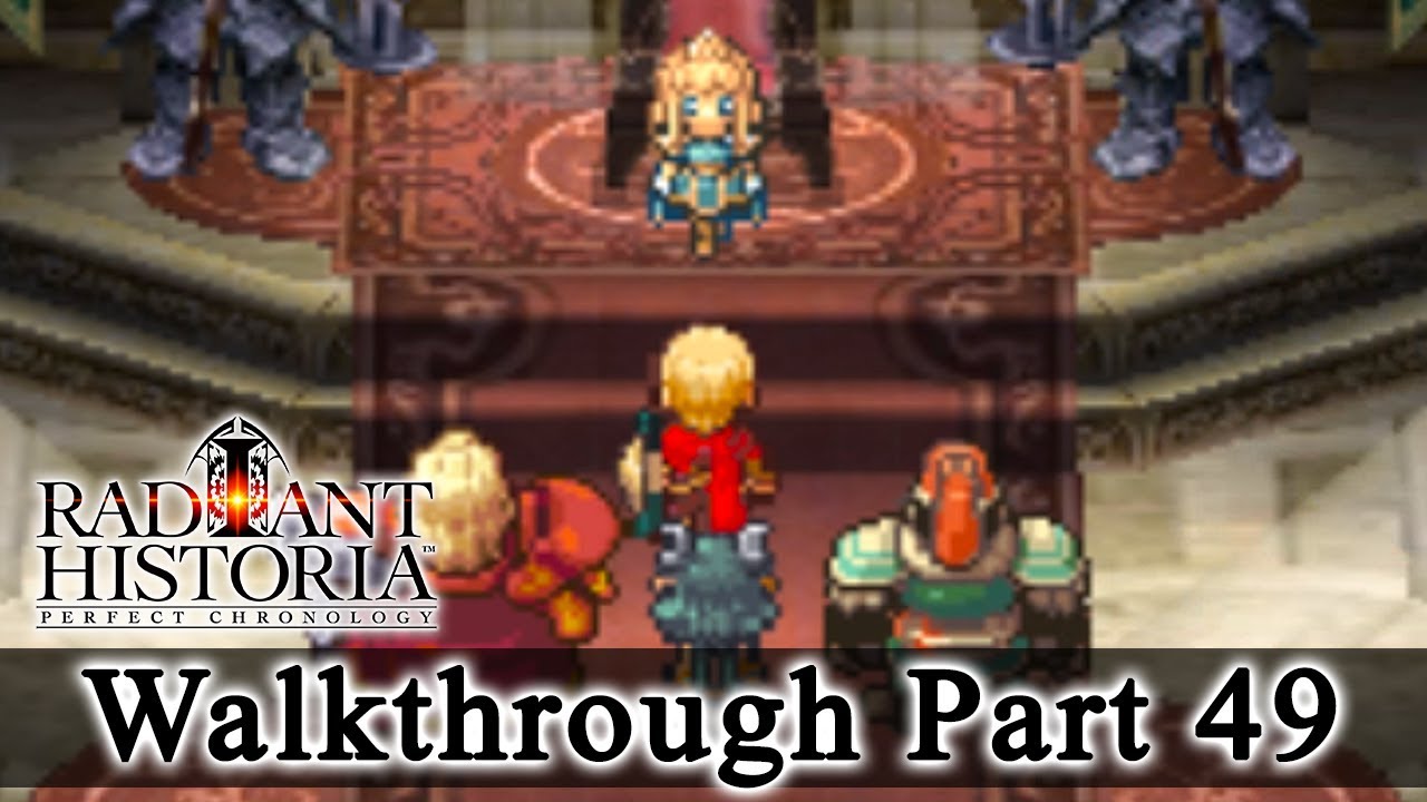 Radiant Historia: Perfect Chronology Walkthrough Part 49: Imperial Ruins (HQ) No Commentary - YouTube