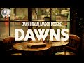 Zach Bryan Maggie Rogers Dawns Lyrics mp3