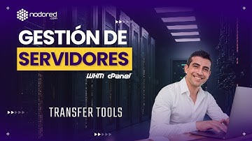 Introducción a las Transfer Tools de WHM/cPanel - Curso de Gestión de un VPS con cPanel