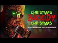 Christmas bloody christmas 2022 carnage count