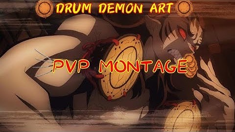 Facing the DEMON CHAMPION || Drum Demon Art (PvP montage) - Demon Slayer RPG 2