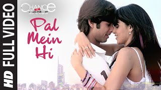 Pal Mein Hi Full Video | Chance Pe Dance | Shahid Kapoor,Genelia Dsouza | Adnan Sami