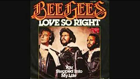 The Bee Gees - Love So Right