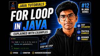 For Loop in Java Explained | Java Tutorial for Beginners | Easy Examples | Java Series #12 |