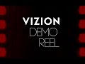 Vizion Group Demo Reel 2022