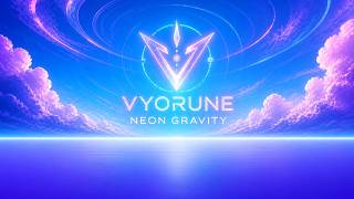Vyorune - Neon Gravity