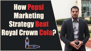 How Pepsi Marketing Strategy Beat Royal Crown Cola?
