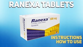 Ranexa tablets (ranolazine) how to use:  used to treat chronic stable angina