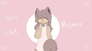 This love .:meme:. 1,800 subs