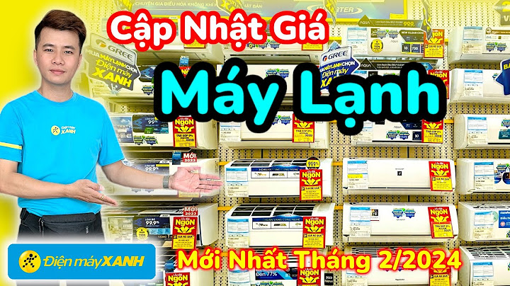 Đánh giá các loại máy lạnh năm 2024