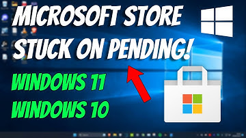 How To Fix Microsoft Store Stuck On Pending When Downloading