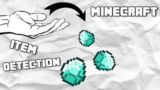 Minecraft Tutorial: Item Detection