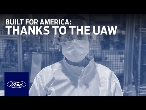 Built for America: Thanks to the UAW | Ford