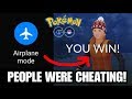 PEOPLE WERE CHEATING GO BATTLE LEAGUE POKEMON GO